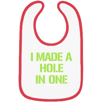 Discover I Made A Hole In One Funny Bogey Golf Putter Quote Bibs