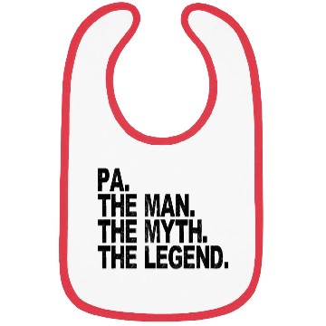 Discover Pa The Man The Myth The Legend tees Bibs