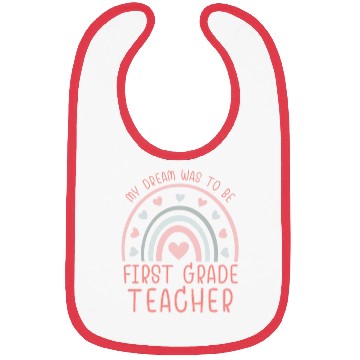 Discover First Grade Teachers dream, Grateful teachers Bibs