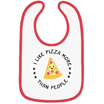 Discover I Like Pizza More Than People Bibs