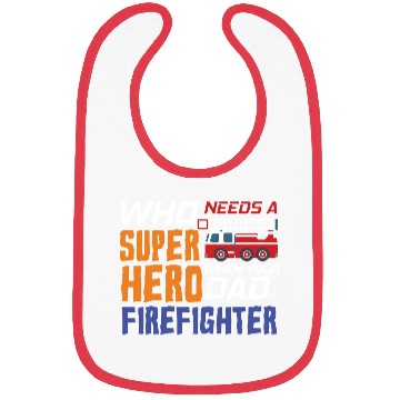 Discover My Dad Is A Firefighter Bibs