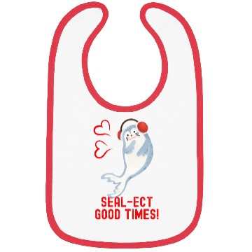 Discover Seal Pun Sealect Good Times Cute Funny Animal Pun Bibs