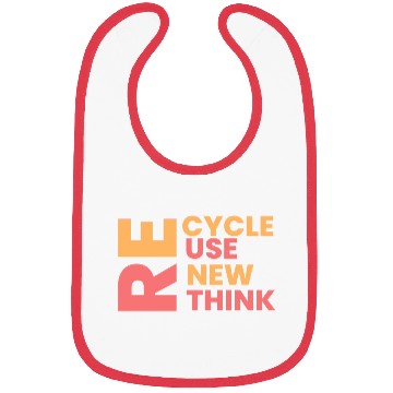 Discover Re cycle use new think Bibs