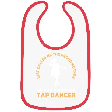 Discover Mothers Day Proud Mom Awesome Dancer Tap Dance Mom Bibs
