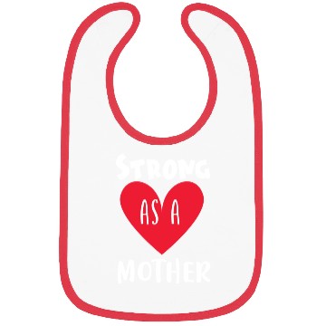 Discover Strong as a mother Bibs
