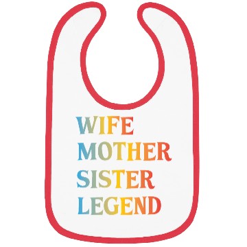 Discover Wife Mother Sister Legend Best Mom Mama Mothers Bibs