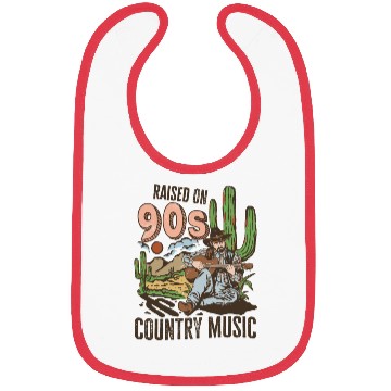 Discover Raised On 90's Country Music Bibs