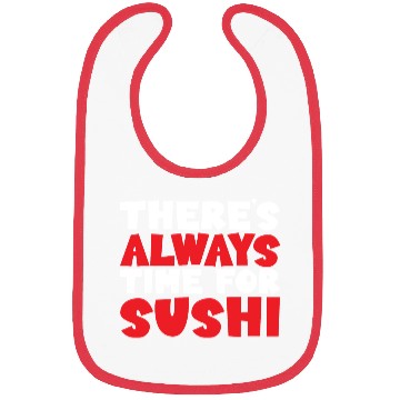 Discover There's Always Time For Sushi Bibs