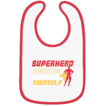 Discover We All Have A Superhero Inside Us Just Believe Bibs