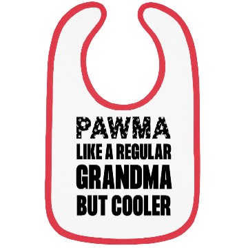 Discover Pawma Like a Regular Grandma But Cooler,Funny cute Bibs