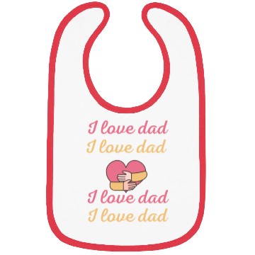 Discover i love dad Bibs