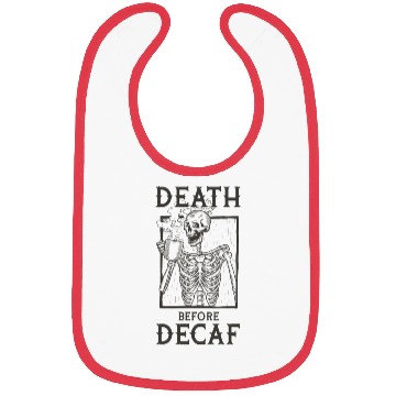 Discover Death Before Decaf Bibs