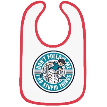 Discover Don't Follow Me I Do Stupid Things Traceur Bibs