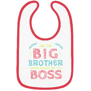 Discover I'm the Big Brother Which Makes Me the Boss Bibs