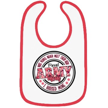 Discover Proud Army Mom I Raised Mine Bibs