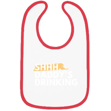 Discover Funny Dad Quote Gift - Shhh, Daddy's Drinking Bibs