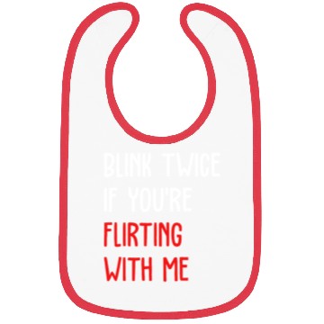 Discover Blink Twice If You're Flirting With Me Bibs