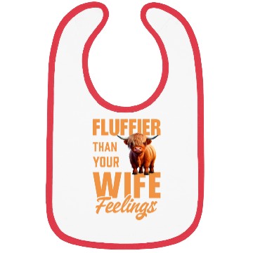 Discover Fluffier Than Your Wife Feelings Highland Cow Bibs