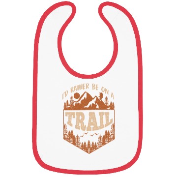 Discover I'd rather be on a Trail Wanderlust Mountain lover Bibs
