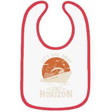 Discover Let's sail away into the horizon - Cruise Bibs