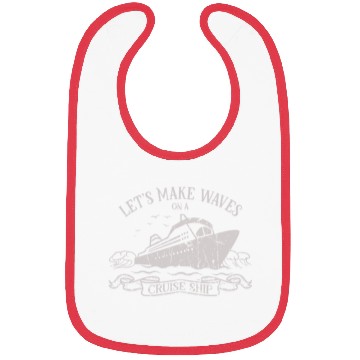 Discover Let's make waves on a cruise ship - Cruise Bibs