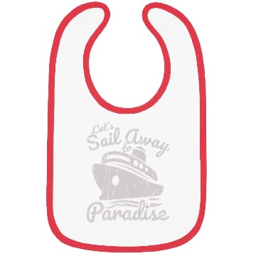 Discover Let's sail away to paradise - Cruise Bibs