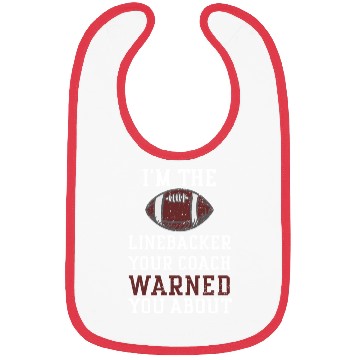 Discover I'm The Linebacker Your Coach Wa... Bibs