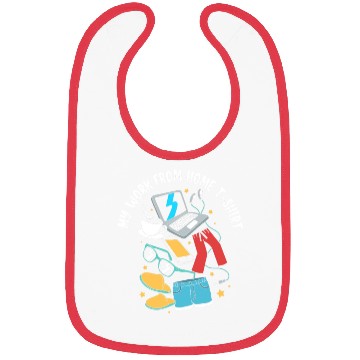 Discover Wfh Remote Worker My Work From Home Bibs