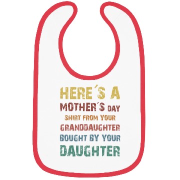 Discover HERE''S A MOTHER'S DAY Bibs