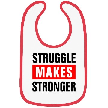 Discover STRUGGLE MAKES STRONGER GYM WORKOUT MOTIVATION Bibs