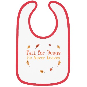 Discover Fall For Jesus, He Never Leaves 3 Bibs