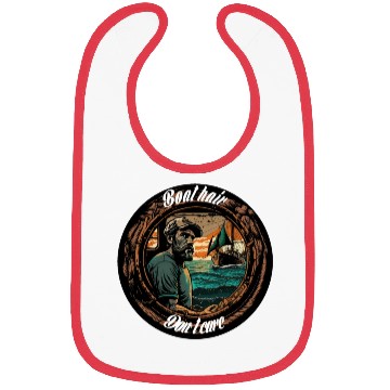 Discover Boat Owner Bibs Design With Saying, Gift Idea