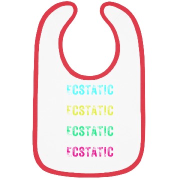 Discover Ecstatic Merch, Positive Words, Positive Message, Bibs