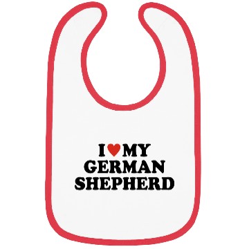 Discover I love my German shepherd Bibs