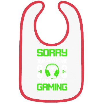 Discover Sorry for What I Said While Gaming Bibs