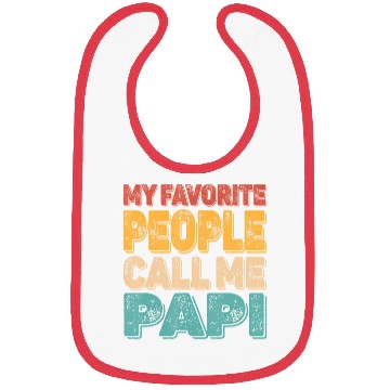 Discover My Favorite People Call Me Papi Vintage Funny Dad Bibs