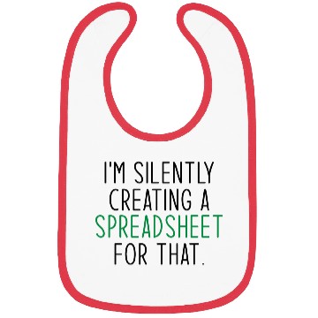 Discover I'm Silently Creating A Spreadsheet For That Bibs
