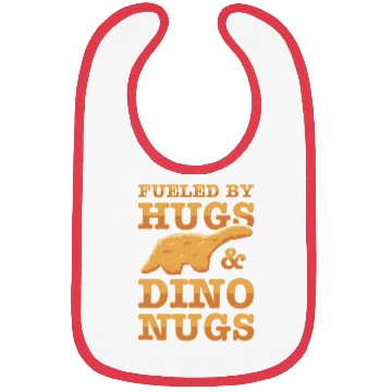 Discover Fueled By Hugs And Dino Nugs Bibs