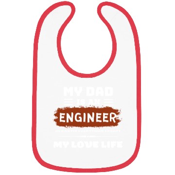 Discover My dad is an engineer Bibs