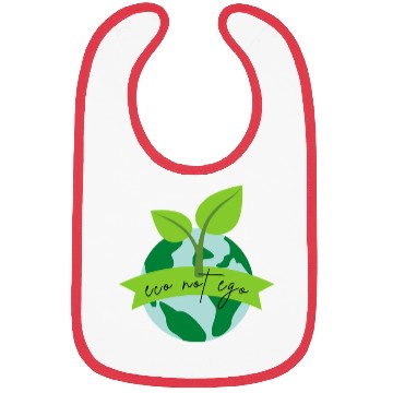 Discover Eco Friendly Eco Not Ego Bibs
