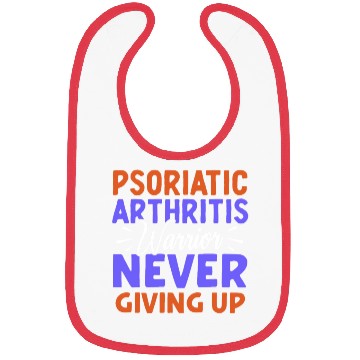 Discover Psoriatic Arthritis Warrior Never Giving Up Bibs
