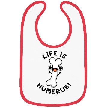 Discover Life Is Humerus Funny Bone Bibs