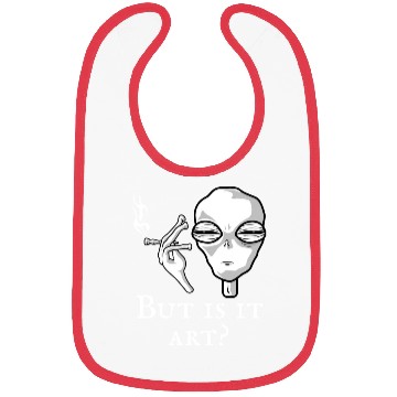 Discover But Is It Art Funny Alien Smoking Alien Art Lover Bibs