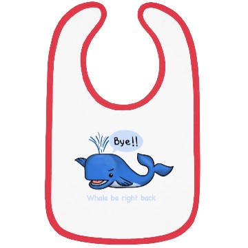 Discover whale be right back Bibs