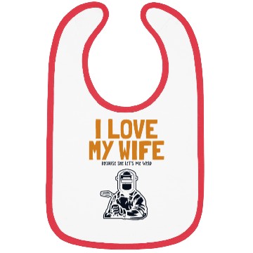Discover I love my Wife Welder Inspector Tig Tack Mig Rig Bibs
