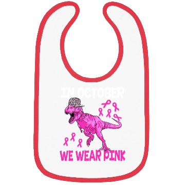 Discover In October We Wear Pink Breast Cancer Trex Dino Ki Bibs