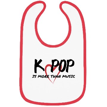 Discover K POP IS MORE THAN MUSIC Bibs