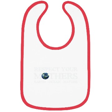 Discover Respect Your Mothers Earth Day Bibs