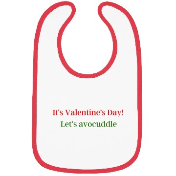 Discover It’s Valentine’s Day! Let’s avocuddle Bibs