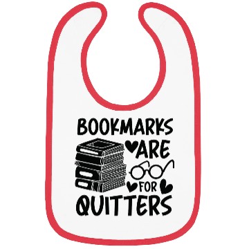 Discover Bookmarks Are For Quitters Book Lover Bibs